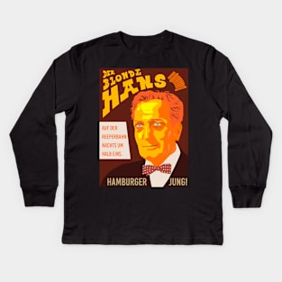 Hans Albers Tribute - Hamburger Jung - Auf der reeperbahn Kids Long Sleeve T-Shirt